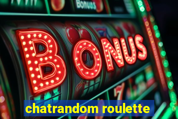 chatrandom roulette